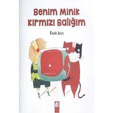 BENIM MINIK KIRMIZI BALIĞIM - FERIT AVCI