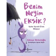 Benim Neyim Eksik? / Göknur Birincioğlu / İş Bankası Yayınları