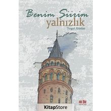 Benim Şiirim Yalnızlık- Turgut Akaslan