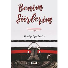 Benim Şiirlerim - Hamdiye Özer Okudan