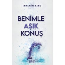 Benimle Aşık Konuş - İbrahim Ateş - Gülnar Yayınları