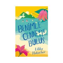 Benimle Cennette Buluş - Libby Hubscher