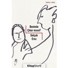 Benimle Çıkar Mısın? - Selçuk Erez