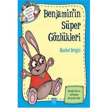 Benjamin’in Süper Gözlükleri - Rachel Bright