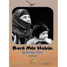Bere Mer Hebün Şehmuz Boz
