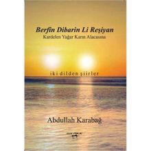 Berfîn Dibarin Li Reşiyan - Abdullah Karabağ