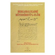 BERGAMALI KADRI MÜYESSIRET'L-ULUM - GENEL