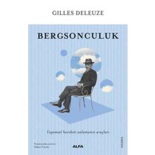 Bergsonculuk - Gilles Deleuze