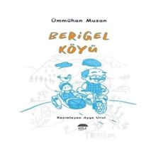 Berigel Köyü - Ümmühan Musan