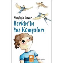 Berkin'in Yaz Komşuları - Mustafa Ünver