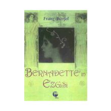 BERNADETTE´IN EZGISI - FRANZ WERFEL
