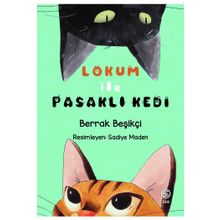 Berrak Beşikçi Lokum ile Pasaklı Kedi