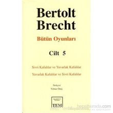Bertolt Brecht - Bütün Oyunları Cilt 5 Ciltli - Berthold Brecht