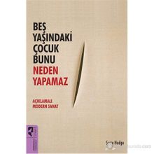 Beş Yaşındaki Çocuk Bunu Neden Yapamaz - Susie Hodge