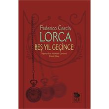 Beş Yıl Geçince - Federico Garcia Lorca