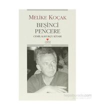 Beşinci Pencere Cemil Kavukçu Kitabı - Melike Koçak