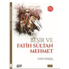 Beşir ve Fatih Sultan Mehmet - Ferhat Özbadem