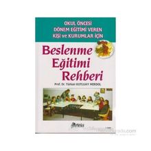 Beslenme Eğitimi Rehberi - Türkan Kutluay Merdol