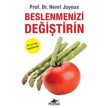 Beslenmenizi Değiştirin - Henri Joyeux