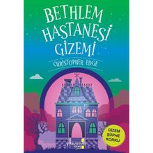 Bethlem Hastanesi Gizemi Yakamoz Yayınevi