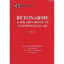 BETONARME YAPILARIN HESAP VE TASARIM ESASLARI CILT 1 - ZARIFA HANMEHMET