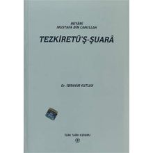 Beyani Mustafa Bin Carullah Tezkiretü'ş Şuara - İbrahim Kutluk