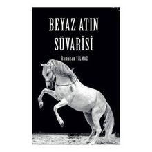Beyaz Atın Süvarisi - Ramazan Yılmaz - Gülnar Yayınları