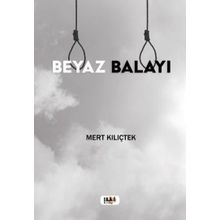Beyaz Balayı Mert Kılıçtek