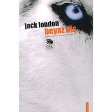 Beyaz Diş - Jack London - İmge Kitabevi