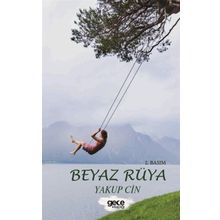 Beyaz Rüya - Yakup Cin