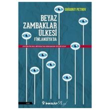 Beyaz Zambaklar Ülkesi Finlandiyada - Grigori Spiridonoviç Petrov - İnkılap Kitabevi