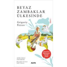 Beyaz Zambaklar Ülkesinde - Alfa Yayıncılık
