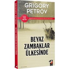 Beyaz Zambaklar Ülkesinde Grigoriy Petrov IQ Kültür Sanat Yayıncılık