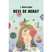 Beyı Se Bena? - J. İhsan Espar