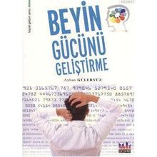 BEYIN GÜCÜNÜ GELİŞTİRME - AYHAN GÜLERYÜZ
