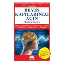 BEYIN KAPILARINIZI AÇIN - SHARON BEGLEY