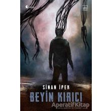 Beyin Kırıcı / Sinan İpek
