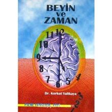 Beyin ve Zaman - Korkut Yaltkaya
