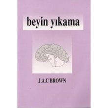 Beyin Yıkama - J.A.C Brown