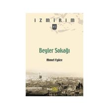 Beyler Sokağı - Ahmet Eyüce