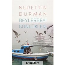 Beylerbeyi Günlükleri - Nurettin Durman
