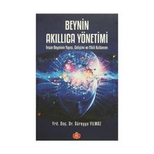Beynin Akıllıca Yönetimi Süreyya Yılmaz