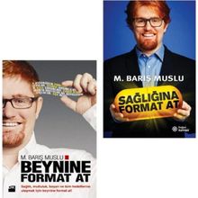 Beynine Format At - Sağlığına Format At - M. Barış Muslu