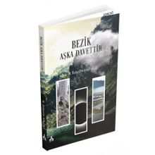 Bezik Aşka Davettir - Mehmet Bahattin Adıgüzel