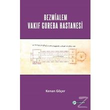 Bezmialem Valide Sultan Vakif Gureba Hastanesi - Kenan Göçer