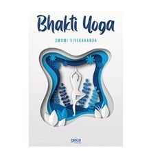 Bhakti Yoga - Swami Vivekananda - Gece Kitaplığı