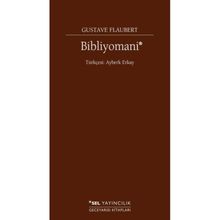 Bibliyomani - Gustave Flaubert