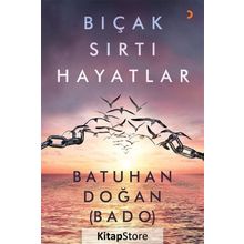 Bıçak Sırtı Hayatlar - Batuhan Doğan