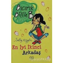 Bıcırık Billie B En İyi İkinci Arkadaş / Sally Rippin