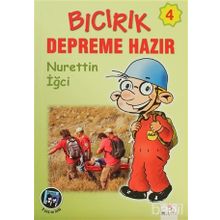 BICIRIK DEPREME HAZIR - NURETTIN İĞCİ